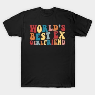 World's Best ex Girl Friend T-Shirt